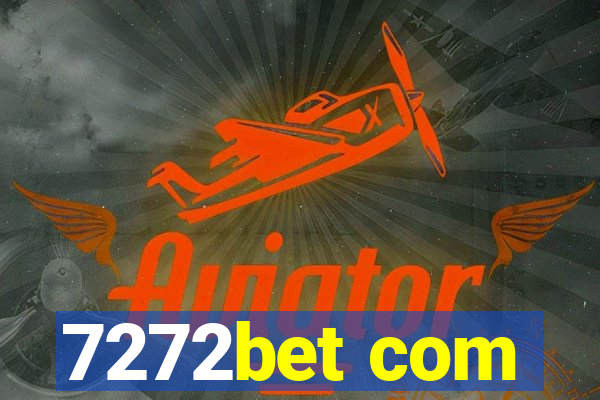 7272bet com